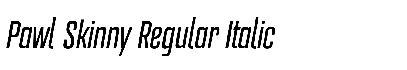 Pawl Skinny Regular Italic